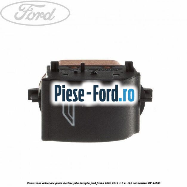 Comutator, actionare geam electric fata dreapta Ford Fiesta 2008-2012 1.6 Ti 120 cai